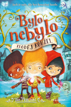 Bylo nebylo - Zloděj kouzel - Tom Percival