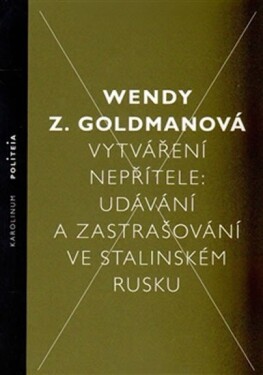 Vytváření nepřítele Wendy Goldman