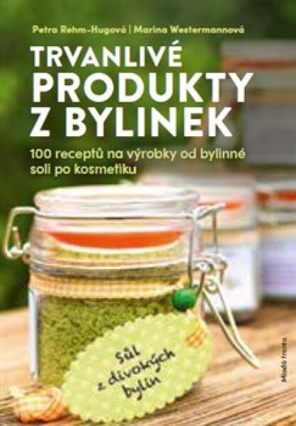 Trvanlivé produkty Petra Rehm-Hugová,