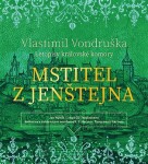 Mstitel Jenštejna Letopisy královské komory Vlastimil Vondruška