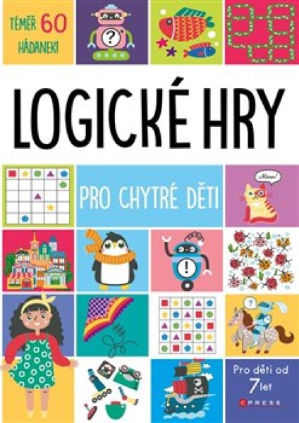 Logické hry pro chytré děti | Kolektiv, Marie Dupalová