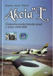 Akcia L - Československá letecká účasť v Libyi 1978-1990 (slovensky) - Manfréd Ťukot