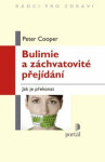 Bulimie záchvatovité přejídání Peter Cooper