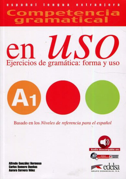 Competencia gramatical En Uso A1 Libro + audio descargable - Hermoso Alfredo González
