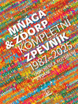 Mňága a Žďorp - Kompletní zpěvník 1987-2025 - Mňága & Žďorp