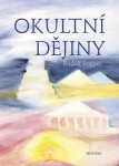 Okulní dějiny - Rudolf Steiner