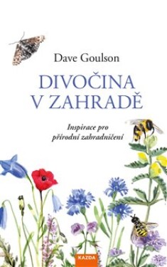 Divočina zahradě Dave Goulson