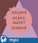 Otcové - dcery, matky - synové, mp3 - Verena Kast