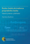 Rusko-česká ekvivalence propriálního lexika