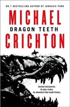 Dragon Teeth, 1. vydání - Michael Crichton