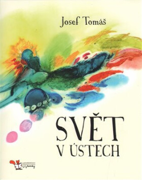 Svět ústech