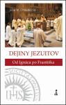 Dejiny jezuitov - John W. O'Malley