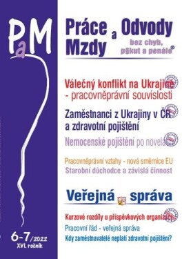 PaM 6-7/2022 Válečný konflikt na Ukrajině – pracovněprávní souvislosti, Zaměstnanci z Ukrajiny v České republice a zdravotní pojištění, Nemocenské pojištění - změny - Ladislav Jouza