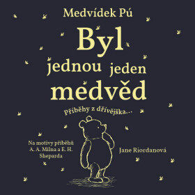 Medvídek Pú: Byl jednou jeden medvěd - Jane Riordanová - audiokniha