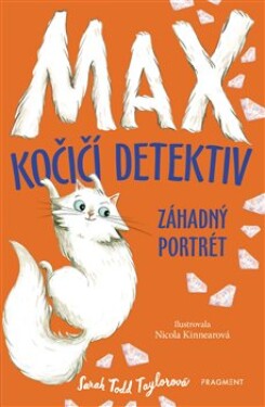 Max kočičí detektiv: Záhadný portrét Sarah Todd