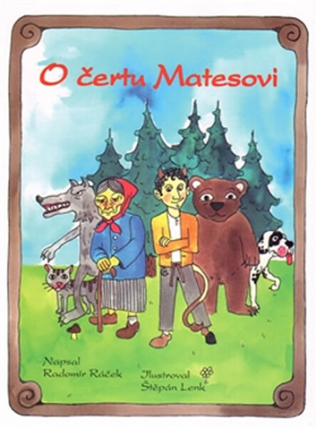 čertu Matesovi Radomír Ráček,