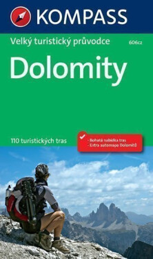 Dolomity / velký turistický průvodce KOMPASS 606cz