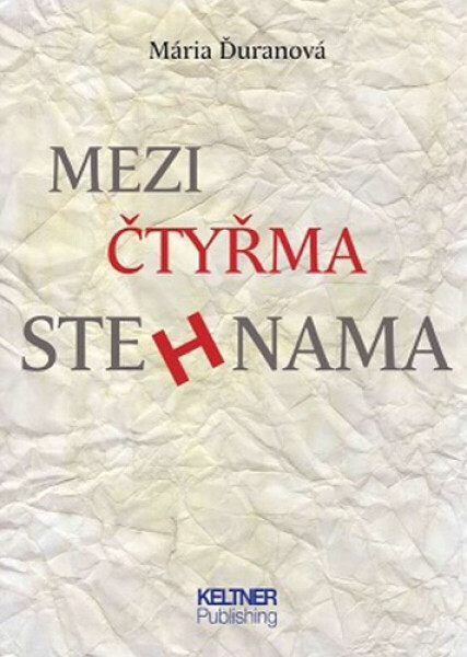 Mezi čtyřma stehnama - Mária Ďuranová