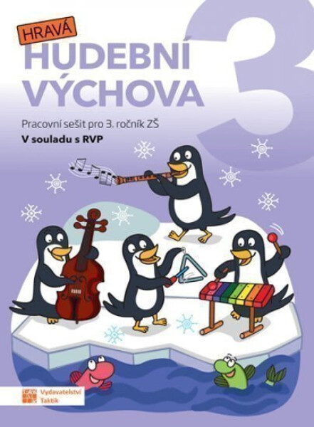 Hravá hudební výchova 3 – pracovní sešit - Daniela Taylor