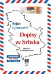 Dopisy ze Srbska - Bojan Ljubenović