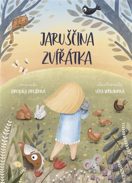 Jaruščina zvířátka - Jaroslava Strejčková