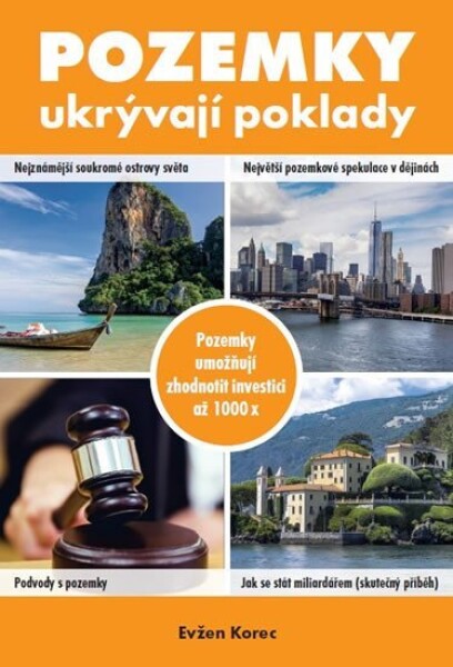 Pozemky ukrývají poklady - Evžen Korec