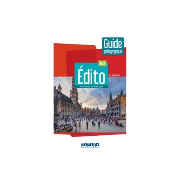 Édito B2 2022 Guide pédagogique