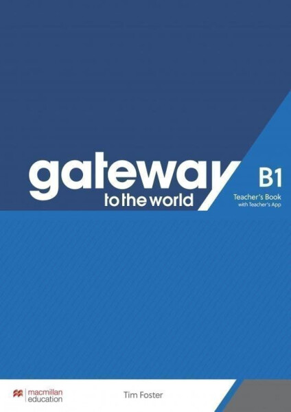 Gateway to the World B1 - Teacher's Book with Teacher's App
