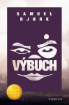 Výbuch - Samuel Bjork