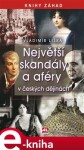 Největší skandály aféry českých dějinách Vladimír Liška