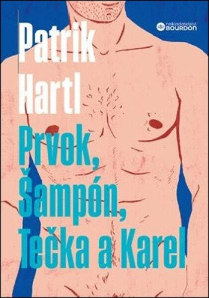 Prvok, Šampón, Tečka a Karel - Patrik Hartl