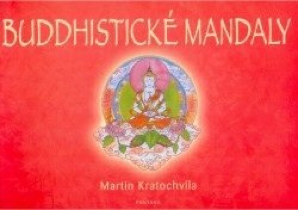 Buddhistické mandaly Martin Kratochvíla