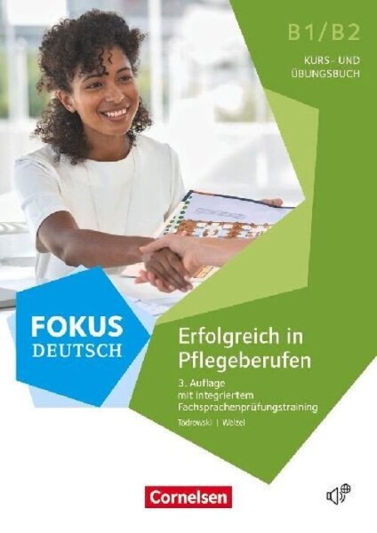 Fokus Deutsch B1/B2 Erfolgreich in Pflegeberufen: Kursbuch und Übungsbuch mit Mp3 - Steffen Faust