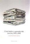 Český lokální regionální tisk mezi lety 1989 2009 Císařová Lenka Waschková