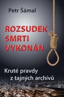 Rozsudek smrti vykonán