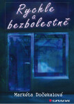 Rychle a bezbolestně - Markéta Dočekalová