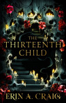 The Thirteenth Child - Erin A. Craigová