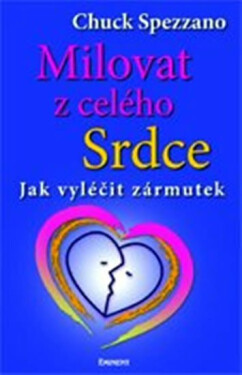Milovat celého srdce Chuck Spezzano