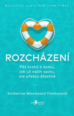 Rozcházení - Katherine Woodward Thomasová