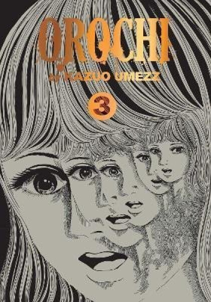 Orochi: The Perfect Edition 3 - Kazuo Umezz