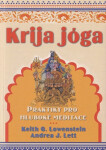 Krija jóga - Praktiky pro hluboké meditace