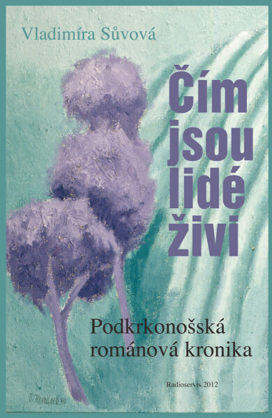 Čím jsou lidé živi - Vladimíra Sůvová