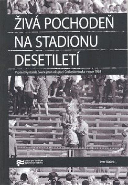 Živá pochodeň na Stadionu Desetiletí - Petr Blažek