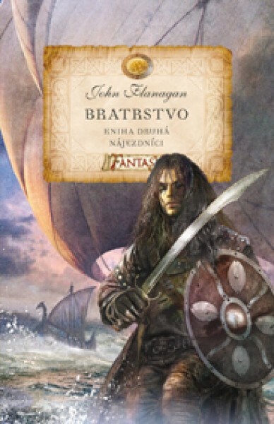 Bratrstvo 2: Nájezdníci - John Flanagan