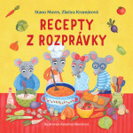 Recepty z rozprávky - Stano Mores; Zlatica Kramárová