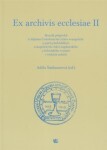 Ex archivis ecclesiae II