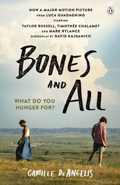 Bones & All. Film Tie-In