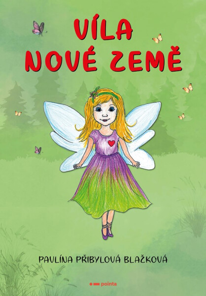 Víla nové země - Blažková Pavlína Přibylová