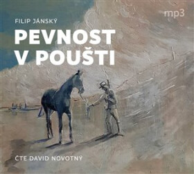 Pevnost v poušti - CDmp3 (Čte David Novotný) - Filip Jánský