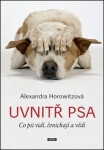 Uvnitř psa Alexandra Horowitzová